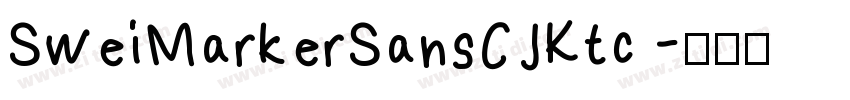 SweiMarkerSansCJKtc 字体转换